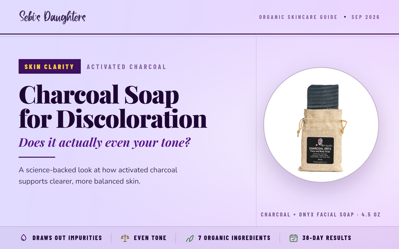 Charcoal Soap for Skin Discoloration: Does Activated Charcoal Actually Help Even Your Skin Tone?