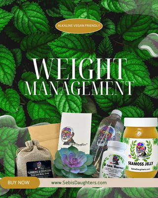 Sebi's Daughters Weight Management Collection featuring our Dtox and Seamoss Collections.