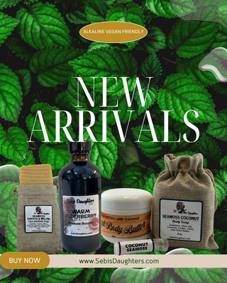 New Arrival Collection at Sebi's Daughters Featuring Kellie Bowman's all new line of Alkaline Summer Coconut Seamoss Bath and Body Line, Plus Elderberry Tea Plus Papaya Melon Soap.