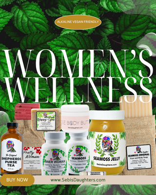 Women's Wellness Collection by Sebi's Daughters where all products are made by Kellie Bowman, the biological daughter of Alfredo Bowman, (Dr) Sebi and where all products are highlighted as Alkaline Vegan Friendly.