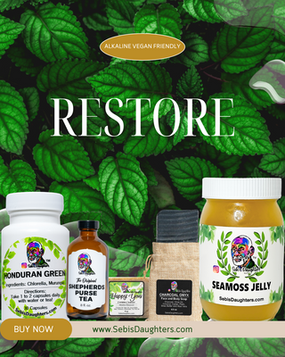 The Restore Collection at Sebi's Daughters includes Honduran Green, Shepherds Purse Tea, Seamoss products, and more.