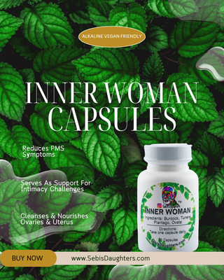 Inner Woman Energy, Libido, and Overall Women's Wellness Capsules By Sebi's Daughters.
