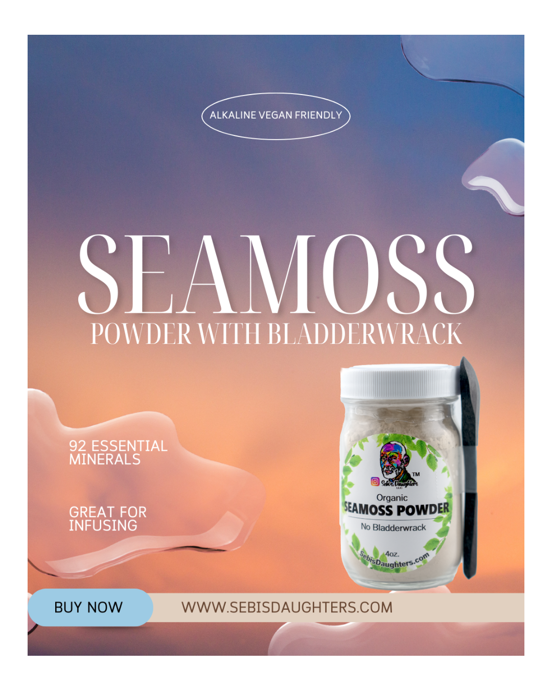 Sebi's Daughters Spring 2025 collection highlighting the 92 Essential Mineral Packed Seamoss with Bladderwrack Powder that's perfect for infusing into Spring Meals for the family and for entertaining.