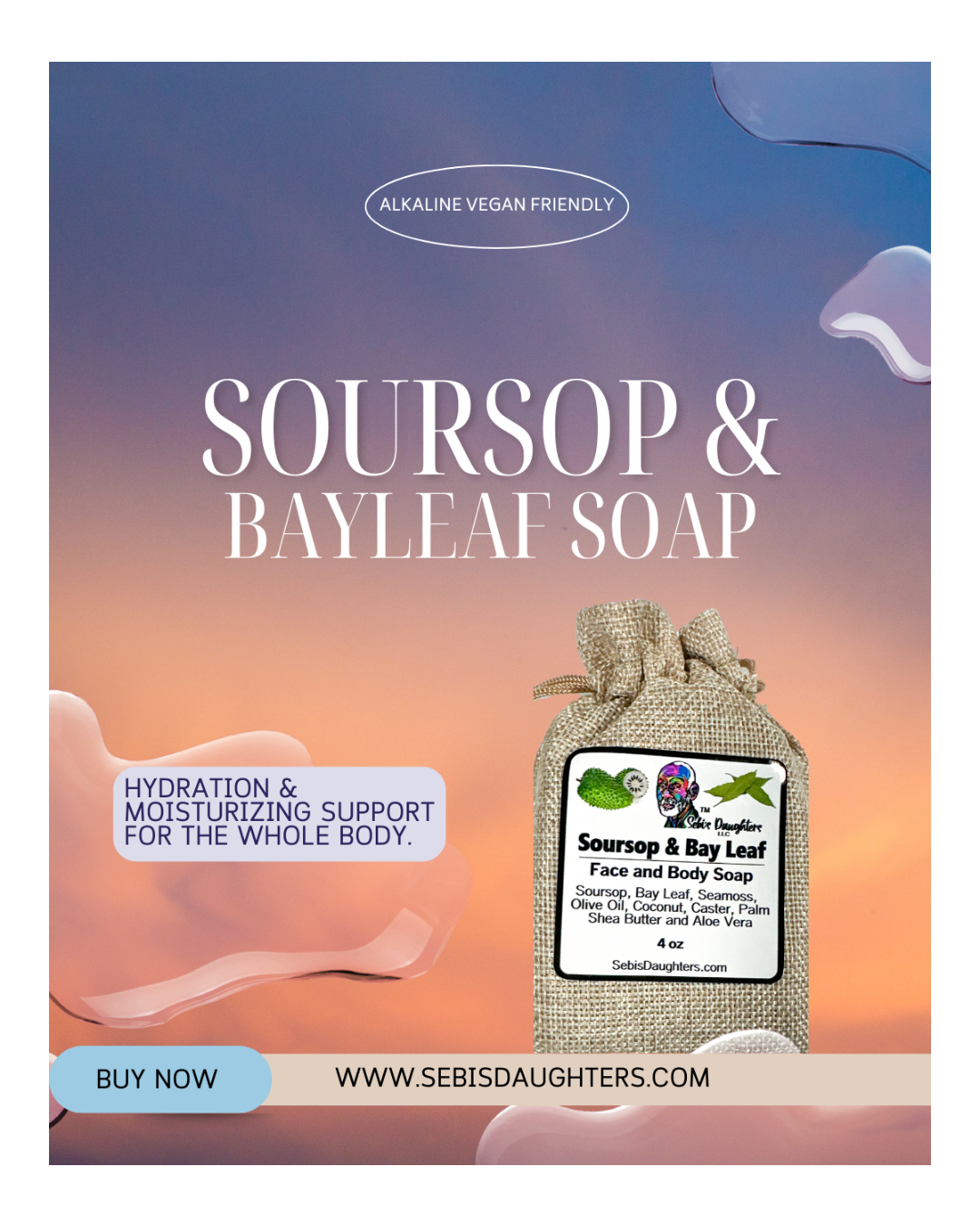 Sebi's Daughters Spring 2025 Collection highlighting Soursop and Bay leaf Soap as a hydration support soap that locks in moisture.